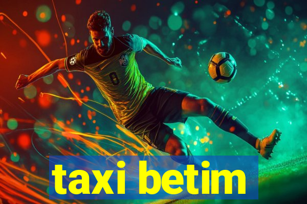 taxi betim